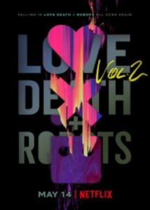 Love Death & Robots Season2 กลไก หัวใจ ดับสูญ ภาค2 (2021) ตอนที่ 1-8 พากย์ไทย
